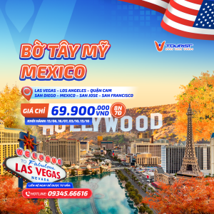 Tour Bờ Tây Mỹ 8N: Los Angeles – Las Vegas – Grand Canyon – Mexico